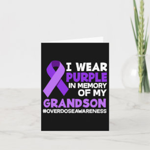 I Wear Purple In Memory Of My Grandson Overdose Aw Card