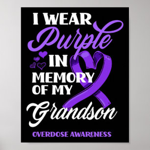 I Wear Purple In Memory Of My Grandson Overdose Aw Poster