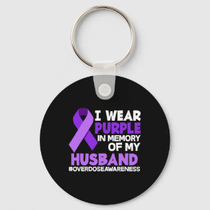 I Wear Purple In Memory Of My Husband Overdose Awa Key Ring