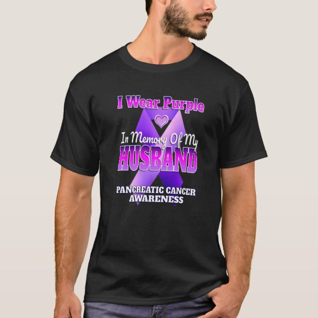 I Wear Purple In Memory Of My Husband Pancreatic C T-Shirt (Front)