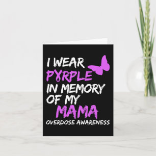 I Wear Purple In Memory Of My Mama Overdose Awaren Card
