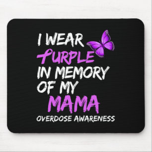 I Wear Purple In Memory Of My Mama Overdose Awaren Mouse Pad
