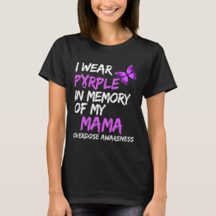 I Wear Purple In Memory Of My Mama Overdose Awaren T-Shirt