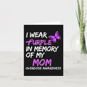 I Wear Purple In Memory Of My Mum Overdose Awarene Card