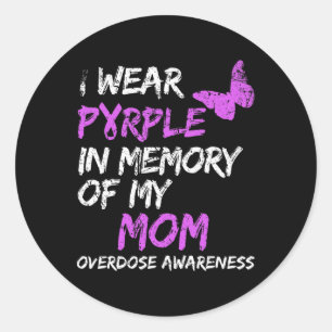 I Wear Purple In Memory Of My Mum Overdose Awarene Classic Round Sticker