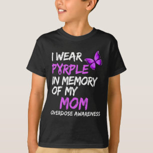 I Wear Purple In Memory Of My Mum Overdose Awarene T-Shirt