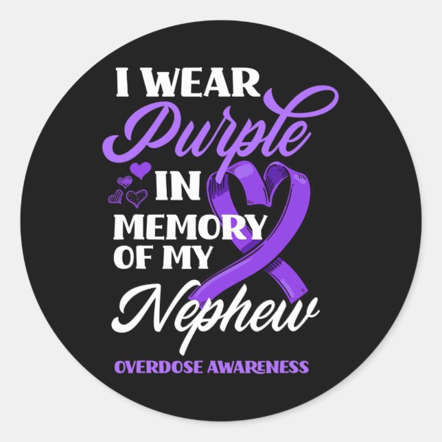 I Wear Purple In Memory Of My Nephew Overdose Awar Classic Round Sticker (Front)