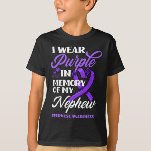 I Wear Purple In Memory Of My Nephew Overdose Awar T-Shirt