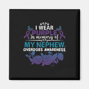 I Wear Purple In Memory Of My Nephew Overdose Gift Magnet