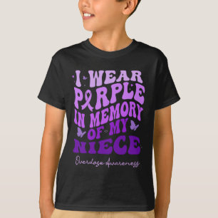 I Wear Purple In Memory Of My Niece Overdose Aware T-Shirt