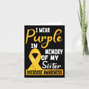 I Wear Purple In Memory Of My Sister Overdose Awar Card