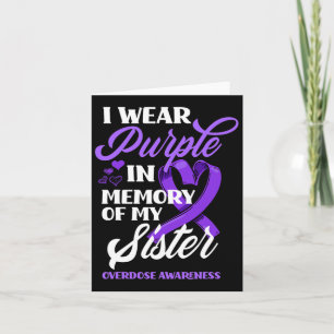 I Wear Purple In Memory Of My Sister Overdose Awar Card