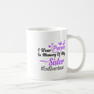I Wear Purple In Memory Of My Sister Overdose Awar Coffee Mug