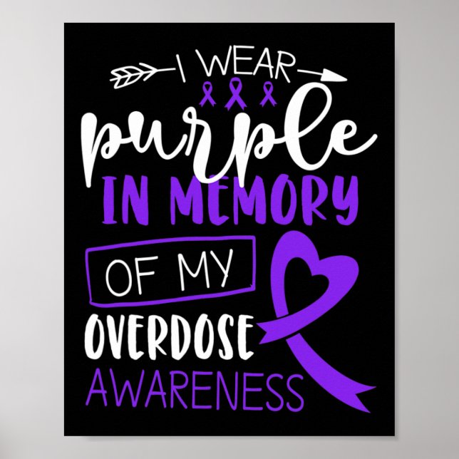 I Wear Purple In Memory Of My Sister Overdose Awar Poster (Front)