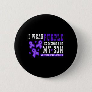 I Wear Purple In Memory Of My Son - Overdose Aware 6 Cm Round Badge