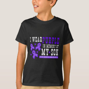I Wear Purple In Memory Of My Son - Overdose Aware T-Shirt