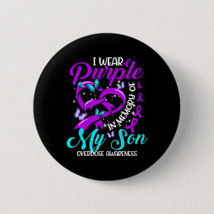 I Wear Purple In Memory Of My Son Overdose Awarene 6 Cm Round Badge