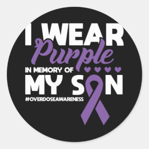 I Wear Purple In Memory Of My Son Overdose Awarene Classic Round Sticker