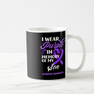 I Wear Purple In Memory Of My Son Overdose Awarene Coffee Mug