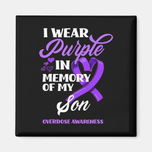I Wear Purple In Memory Of My Son Overdose Awarene Magnet
