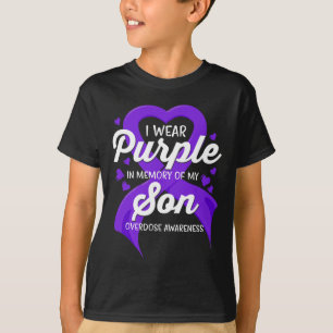 I Wear Purple In Memory Of My Son Overdose Awarene T-Shirt