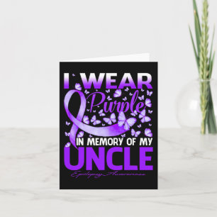 I Wear Purple In Memory Of My Uncle Epilepsy Aware Card