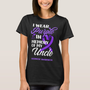 I Wear Purple In Memory Of My Uncle Overdose Aware T-Shirt