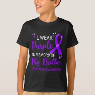 I Wear Purple Memory Of Brother Overdose Awareness T-Shirt