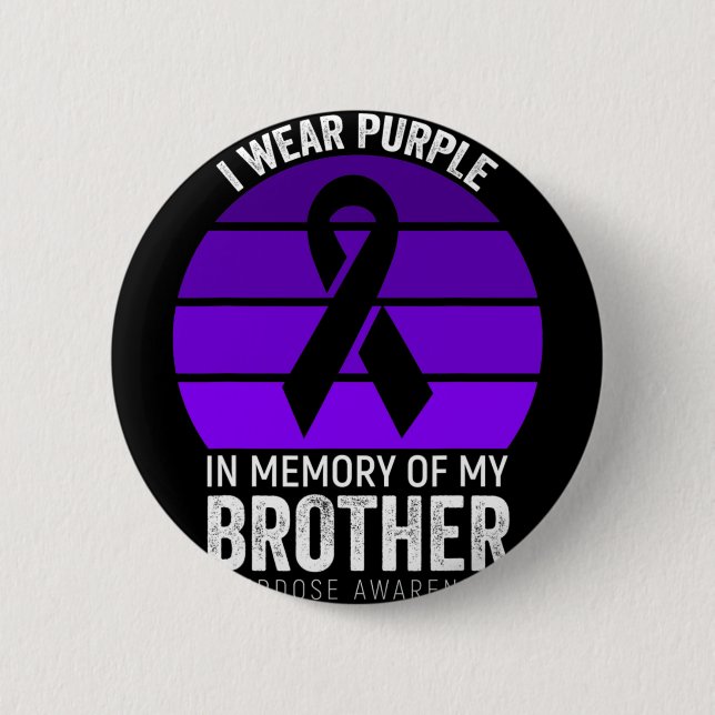 I Wear Purple Overdose Awareness Purple Ribbon Cou 6 Cm Round Badge (Front)