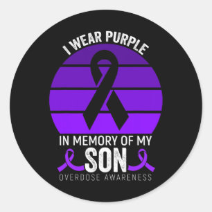 I Wear Purple Overdose Awareness Purple Ribbon Son Classic Round Sticker