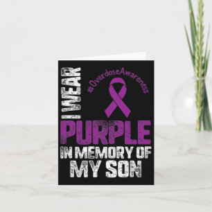 I Wear Purplee In Memory Of My Son Overdose Awaren Card