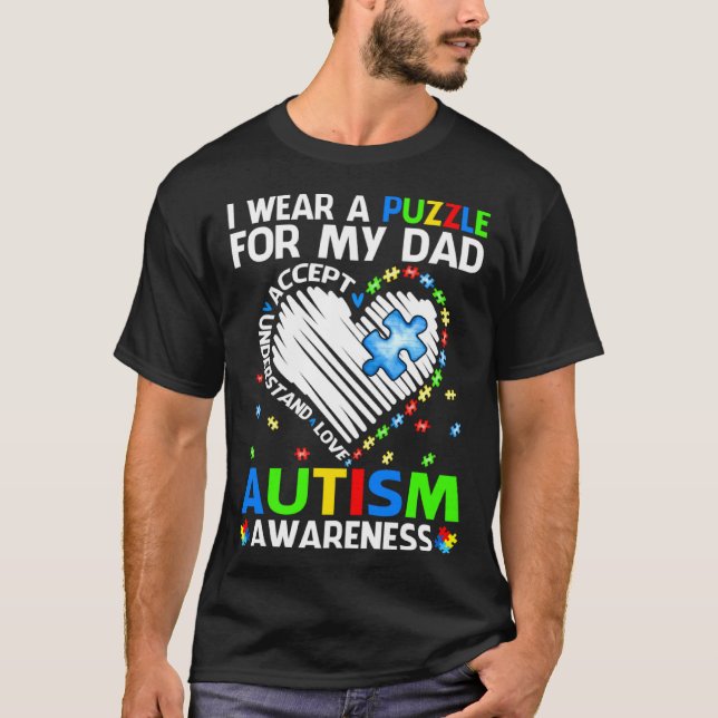 I Wear Puzzle For My Dad Autism Awareness T-Shirt (Front)