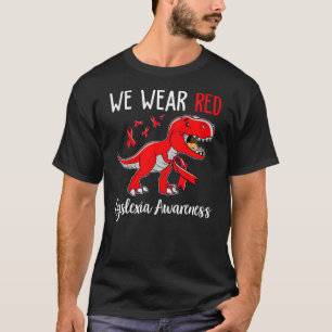 I Wear Red Dyslexia Awareness Month Dyslexia Dinos T-Shirt