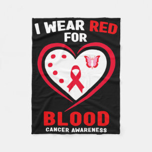 I Wear Red For Blood Cancer Awareness 3  Fleece Blanket