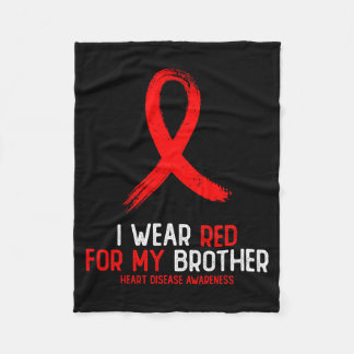 I Wear Red For Brother Heart Disease Awareness For Fleece Blanket