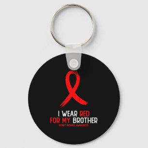 I Wear Red For Brother Heart Disease Awareness For Key Ring