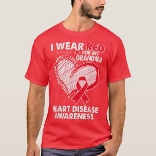 I Wear Red For Grandma Heart Disease Awareness CHD T-Shirt