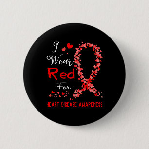 I Wear Red For Heart Disease Awareness  6 Cm Round Badge