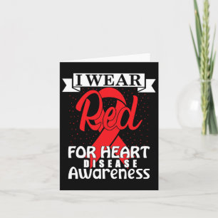 I Wear Red For - Heart Disease Awareness Card