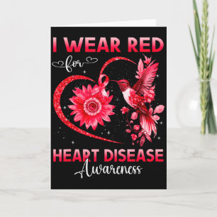 I Wear Red For Heart Disease Awareness Hummingbird Card