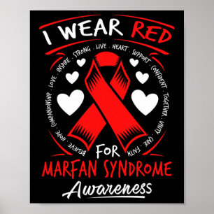 I Wear Red For Marfan Syndrome Awareness Poster