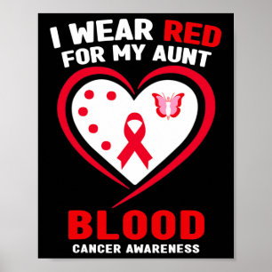 I Wear Red For My Aunt Blood Cancer Awareness  Poster