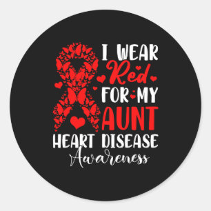 I Wear Red For My Aunt Heart Disease Awareness Mon Classic Round Sticker