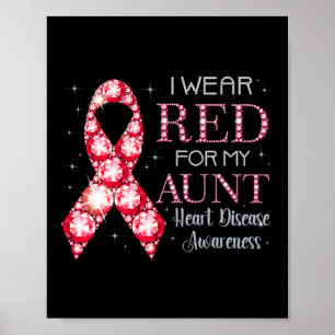I Wear Red For My Aunt Heart Disease Awareness Sup Poster