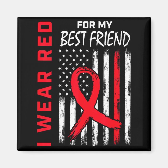 I Wear Red For My Best Friend Heart Disease Awaren Magnet (Front)