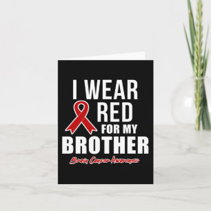 I Wear Red For My Brother Blood Cancer Awareness 2 Card