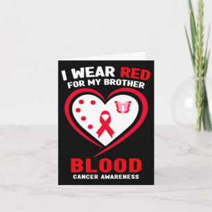 I Wear Red For My Brother Blood Cancer Awareness 3 Card