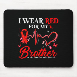 I Wear Red For My Brother Heart Disease Awareness Mouse Pad