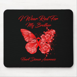I Wear Red For My Brother Heart Disease Awareness Mouse Pad