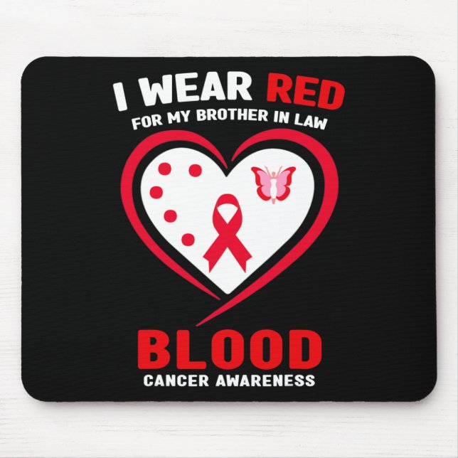 I Wear Red For My Brother In Law Blood Cancer Awar Mouse Pad (Front)